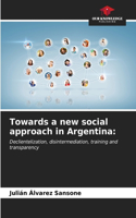 Towards a new social approach in Argentina