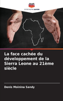 La face cachée du développement de la Sierra Leone au 21ème siècle