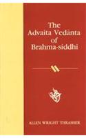 Advaita Vedanta of Brahma-Siddhi