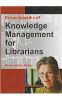 Encyclopaedia of Knowledge Management for Librarians
