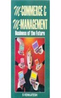 M-Commerce And M-Management: Business Of The Future