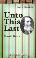 UNTO THIS LAST PB....Ruskin J