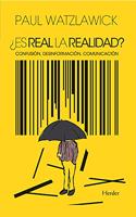 Â¿Es real la realidad?/ How Real Is Real?: Confusion, Desinformacion, Comunicacion