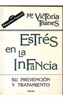Estres en la infancia: Su prevencion y tratamiento