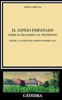 El espejo empanado: Sobre el realismo y el testimonio (desde la literatura hispanoamericana)