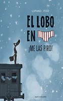 EL LOBO EN CALZONCILLOS 7. Â¡ME LAS PIRO!