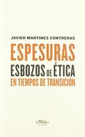 Espesuras: Esbozos de etica en tiempos de transicion (Claves para comprender la filosofia) (Spanish Edition)