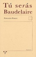 Tu seras Baudelaire