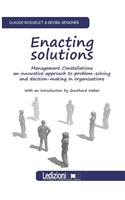 Enacting Solutions, Management Constellations an Innovative Approach to Problem-Solving and Decision-Making in Organizations