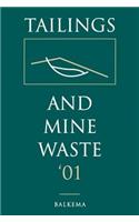 Tailings and Mine Waste 2001
