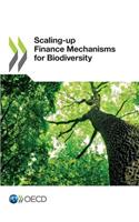 Scaling-up finance mechanisms for biodiversity