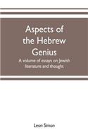 Aspects of the Hebrew genius, a volume of essays on Jewish literature and thought