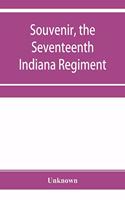 Souvenir, the Seventeenth Indiana Regiment