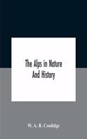 Alps In Nature And History