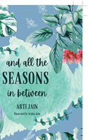 And All the Seasons in Between