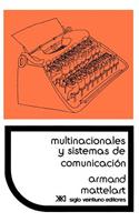 Multinacionales y Sistemas de Comunicacion. Los Aparatos Ideologicos del Imperialismo