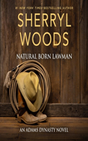 Natural Born Lawman: (5 And Baby Makes Three: The Next Generation)