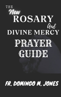 The New Rosary And Divine Mercy Prayer Guide