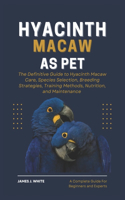 Hyacinth Macaw as Pet