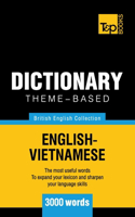 Theme-based dictionary British English-Vietnamese vocabulary - 3000 words