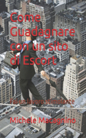 Come Guadagnare con un sito di Escort
