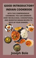 Good Introductory Indian Cookbook