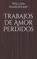 Trabajos de Amor Perdidos