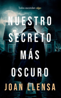 Nuestro secreto más oscuro