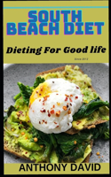 South Beach Diet: Dieting For Good Life