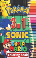 3 in 1 Coloring Book Pokemon, Sonic, Super Mario
