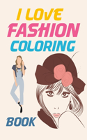 I Love Fashion Coloring Book