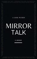 Mirror Talk