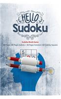 Hello Sudoku, Sudoku Book Game 160 Pages (80 Pages Sudoku + 80 Pages Solution) 320 Sudoku Squares: Sudoku, A Big Sudoku Book With Many Sudoku For The Sudoku Lovers, Smart Sudoku For Smart People, Stay Home Play Sudoku