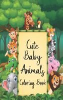 Cute Baby Animals Coloring Book