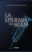 epidemia del siglo