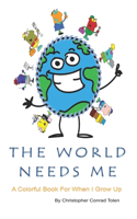 World Needs Me