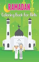 Ramadan Coloring Book For Girls: Cute Islamic Coloring Activity Book For Kids - Muslim Girls Coloring Book with Beautiful Design.Vol-1