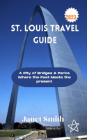 St Louis Travel guide 2023