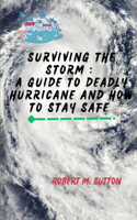 Surviving the Storm