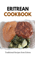 Eritrean Cookbook: Traditional Recipes from Eritrea