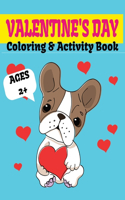Valentine's Day Coloring and Activity Book for Kids: 30 Pages: Coloring Pages, Dot to Dot, Copy Image, and Scissor Skills