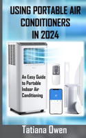 Using Portable Air Conditioners in 2024