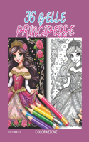 36 Bellissime Principesse da Colorare