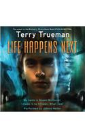 Life Happens Next