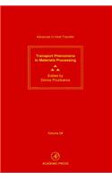 Transport Phenomena in Materials Processing