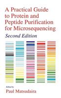 Practical Guide to Protein and Peptide Purification for Microsequencing