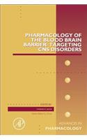 Pharmacology of the Blood Brain Barrier: Targeting CNS Disorders