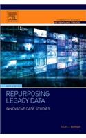 Repurposing Legacy Data
