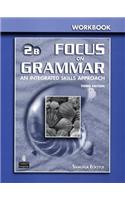 Focus on Grammar 2 Split Workbook B