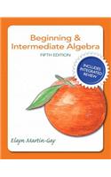 Beginning & Intermediate Algebra Plus New Integrated Review Mymathlab and Worksheets-Access Card Package